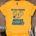 Printify T-Shirt Gold / S Mouse Around T-Shirt