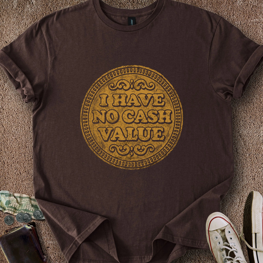 Printify T-Shirt Dark Chocolate / S No Cash Value T-Shirt