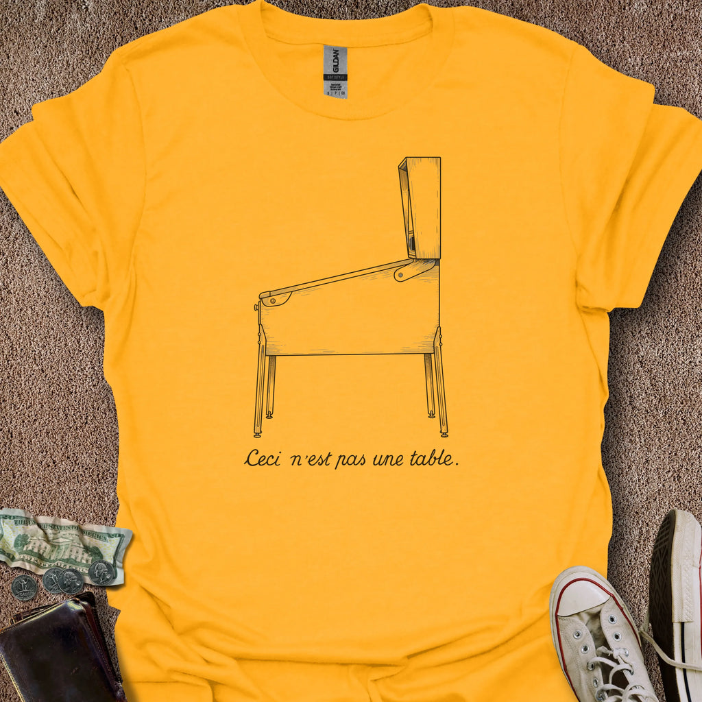 Printify T-Shirt Gold / S Not a Table T-Shirt