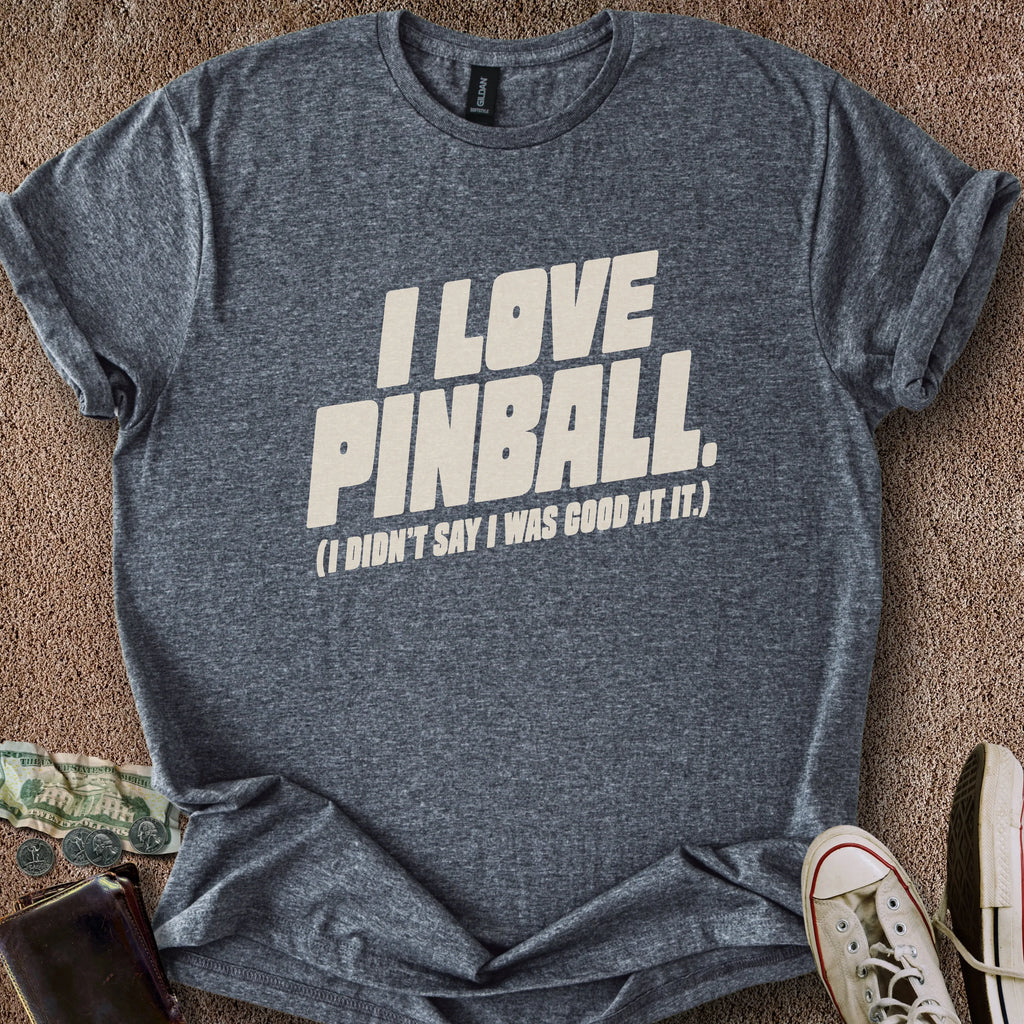 Printify T-Shirt Dark Heather / S Not Good Pinball Love T-Shirt