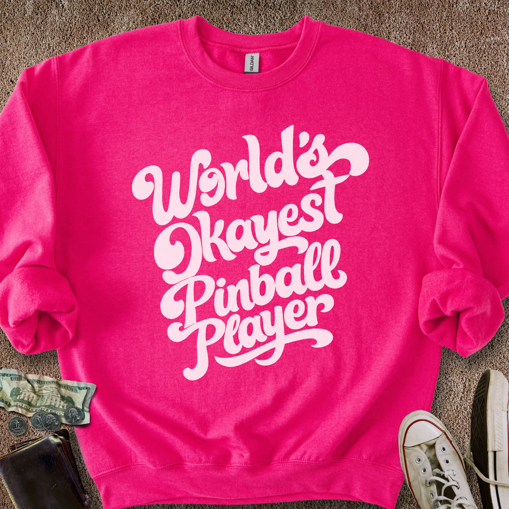 Printify Sweatshirt S / Heliconia Okayest Pinball Player Sweatshirt