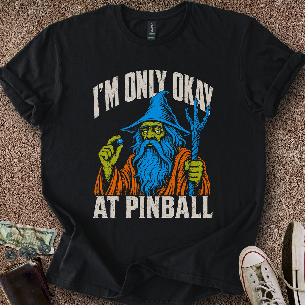 Printify T-Shirt Black / S Only Okay Pinball Wizard T-Shirt