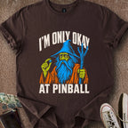 Printify T-Shirt Dark Chocolate / S Only Okay Pinball Wizard T-Shirt