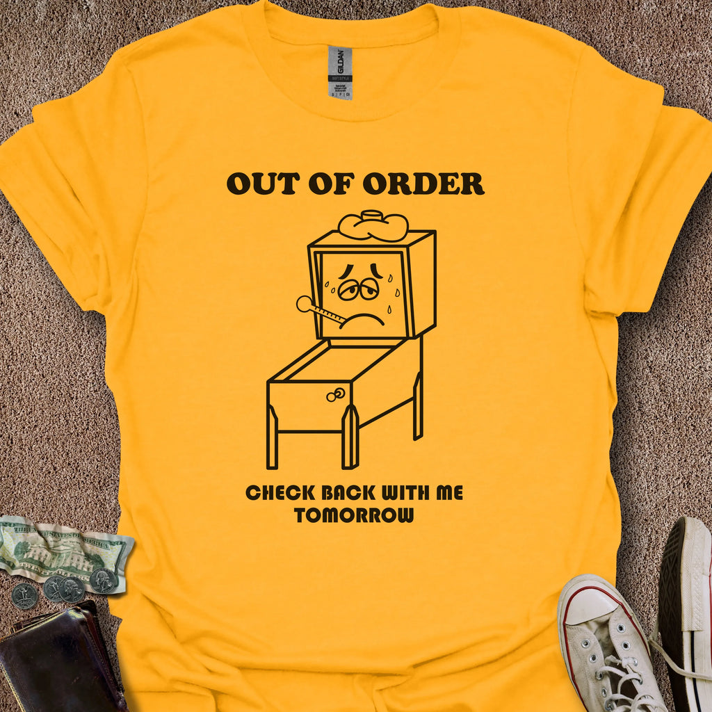 Printify T-Shirt Gold / S Out of Order T-Shirt