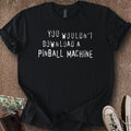 Printify T-Shirt Black / S Pinball Download T-Shirt