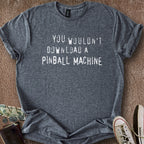 Printify T-Shirt Dark Heather / S Pinball Download T-Shirt