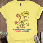 Printify T-Shirt Cornsilk / S Pinball Fowl Language T-Shirt
