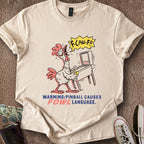 Printify T-Shirt Sand / S Pinball Fowl Language T-Shirt