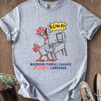 Printify T-Shirt Sport Grey / S Pinball Fowl Language T-Shirt