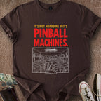 Printify T-Shirt Dark Chocolate / S Pinball Hoarding T-Shirt