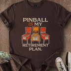 Printify T-Shirt Dark Chocolate / S Pinball Retirement Plan T-Shirt