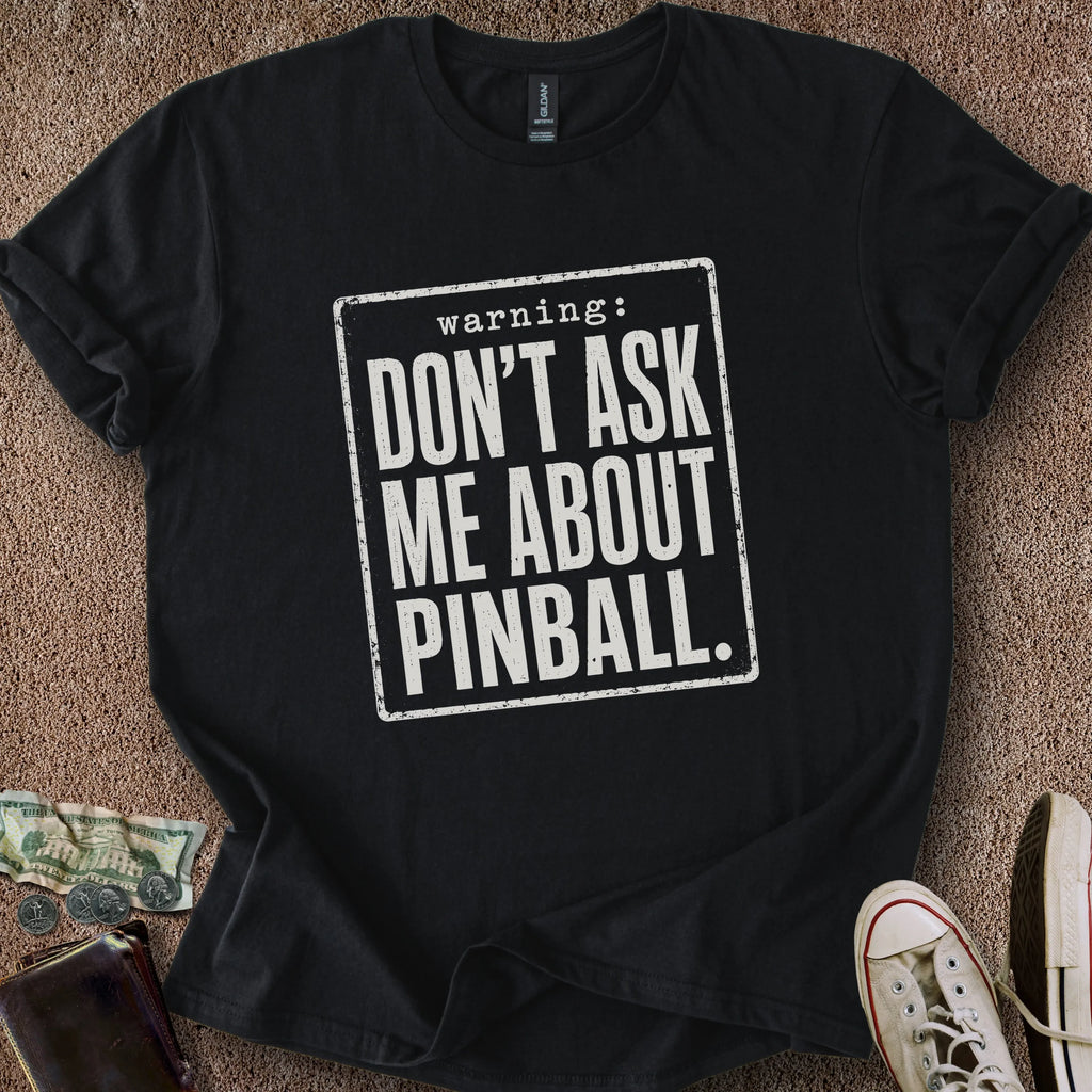 Printify T-Shirt Black / S Pinball Warning T-Shirt