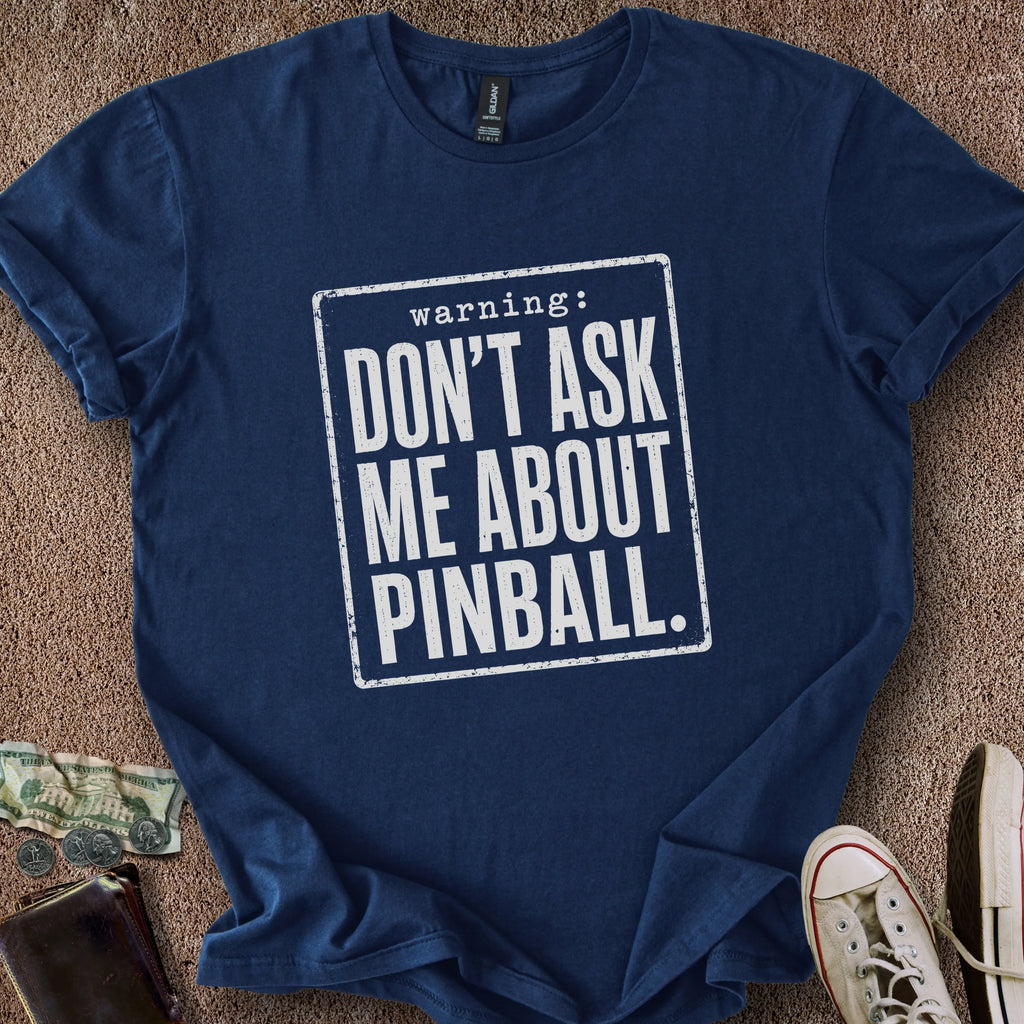 Printify T-Shirt Navy / S Pinball Warning T-Shirt