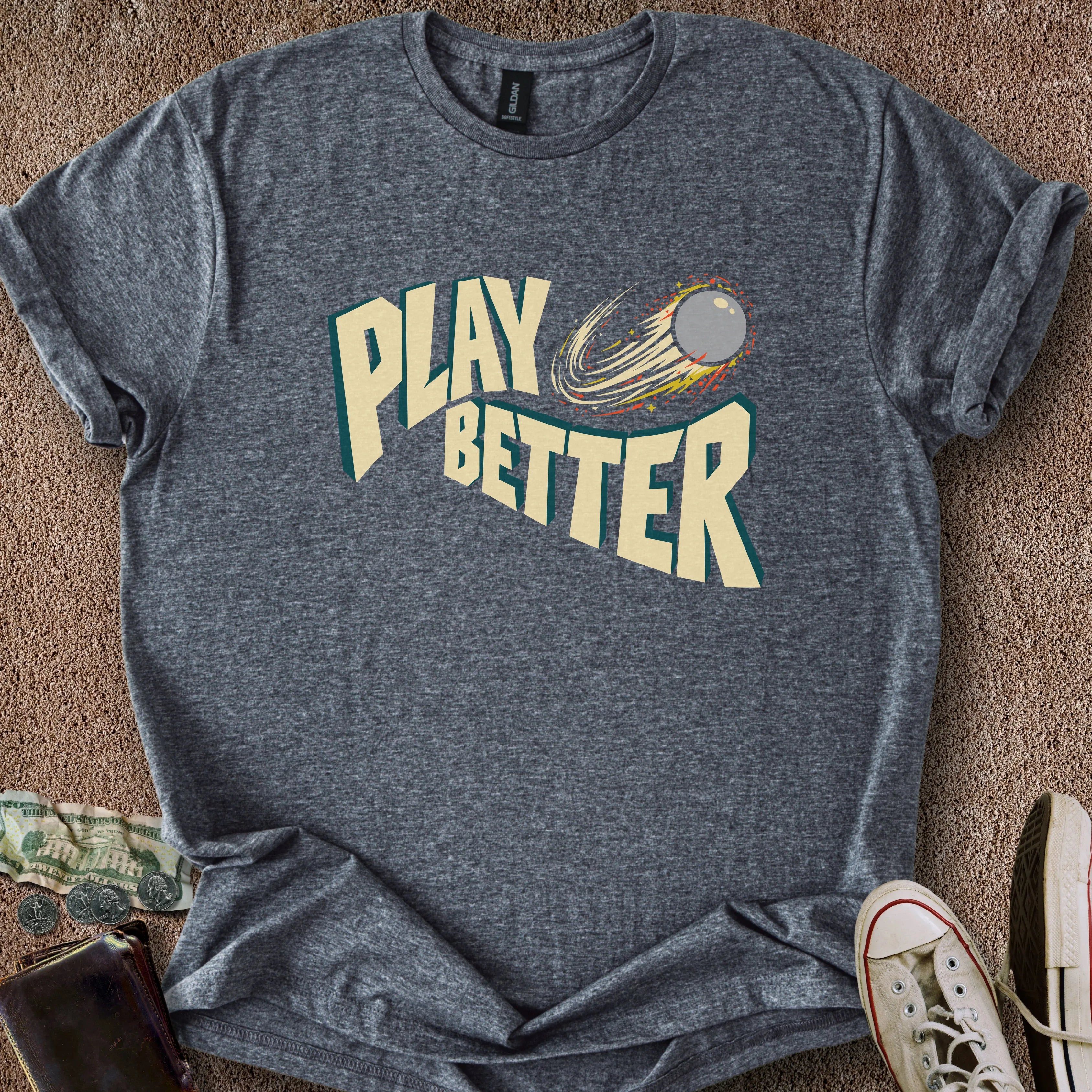 Printify T-Shirt Dark Heather / S Play Better T-Shirt