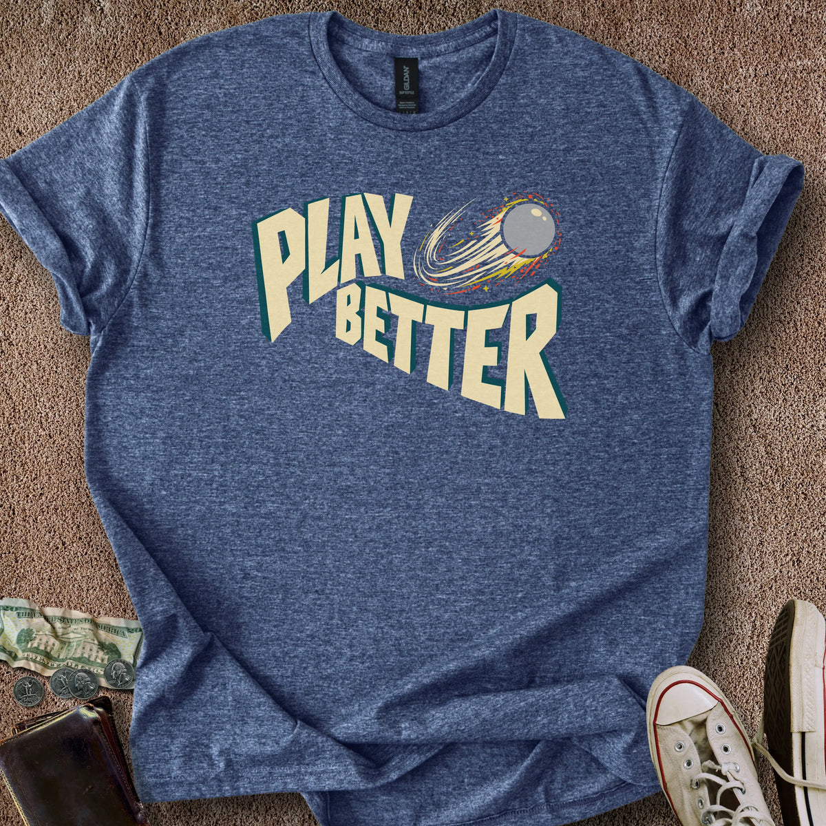 Printify T-Shirt Heather Navy / S Play Better T-Shirt