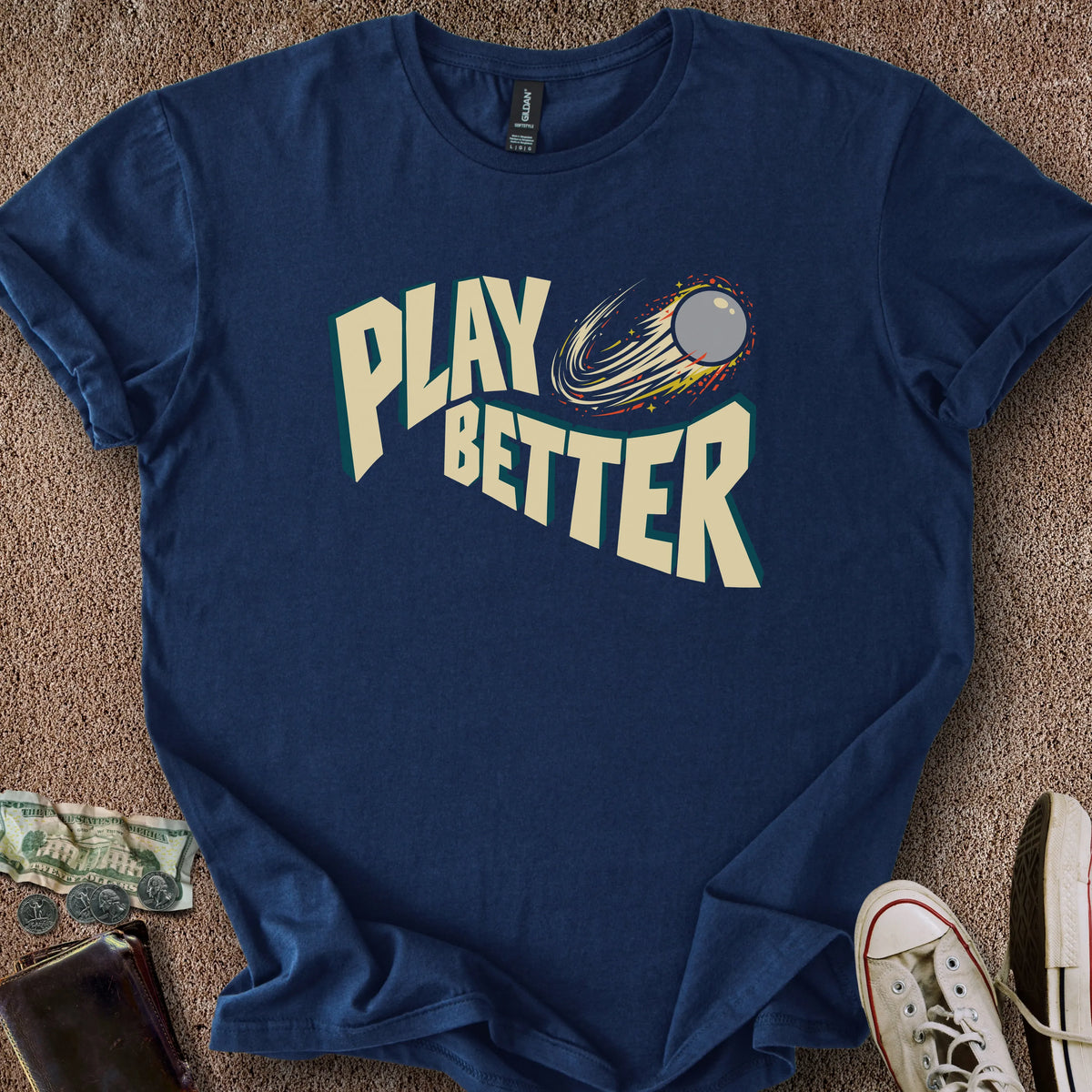 Printify T-Shirt Navy / S Play Better T-Shirt