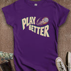 Printify T-Shirt S / Purple Play Better Women's T-Shirt
