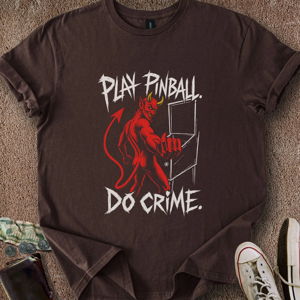 Printify T-Shirt Dark Chocolate / S Play Pinball Do Crime T-Shirt