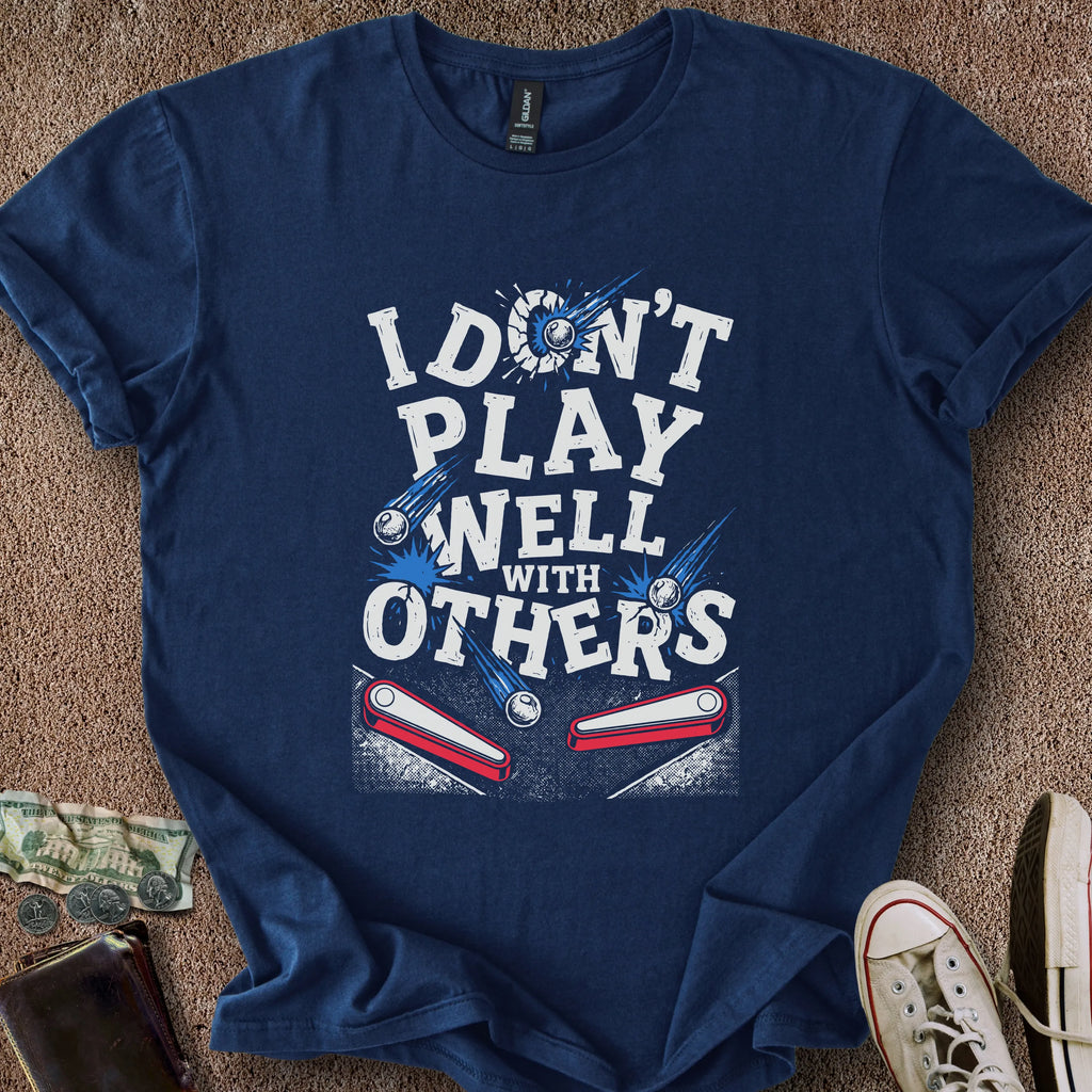 Printify T-Shirt Navy / S Play Well w/Others T-Shirt