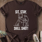 Printify T-Shirt Dark Chocolate / S Sit Stay Skill Shot T-Shirt