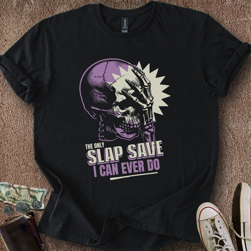 Printify T-Shirt Black / S Slapped Save T-Shirt