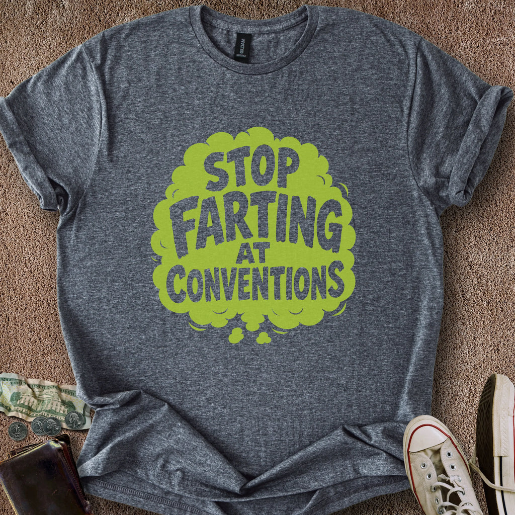Printify T-Shirt Dark Heather / S Stop Farting T-Shirt
