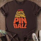 Printify T-Shirt Dark Chocolate / S Stop Gatekeeping Pinball T-Shirt