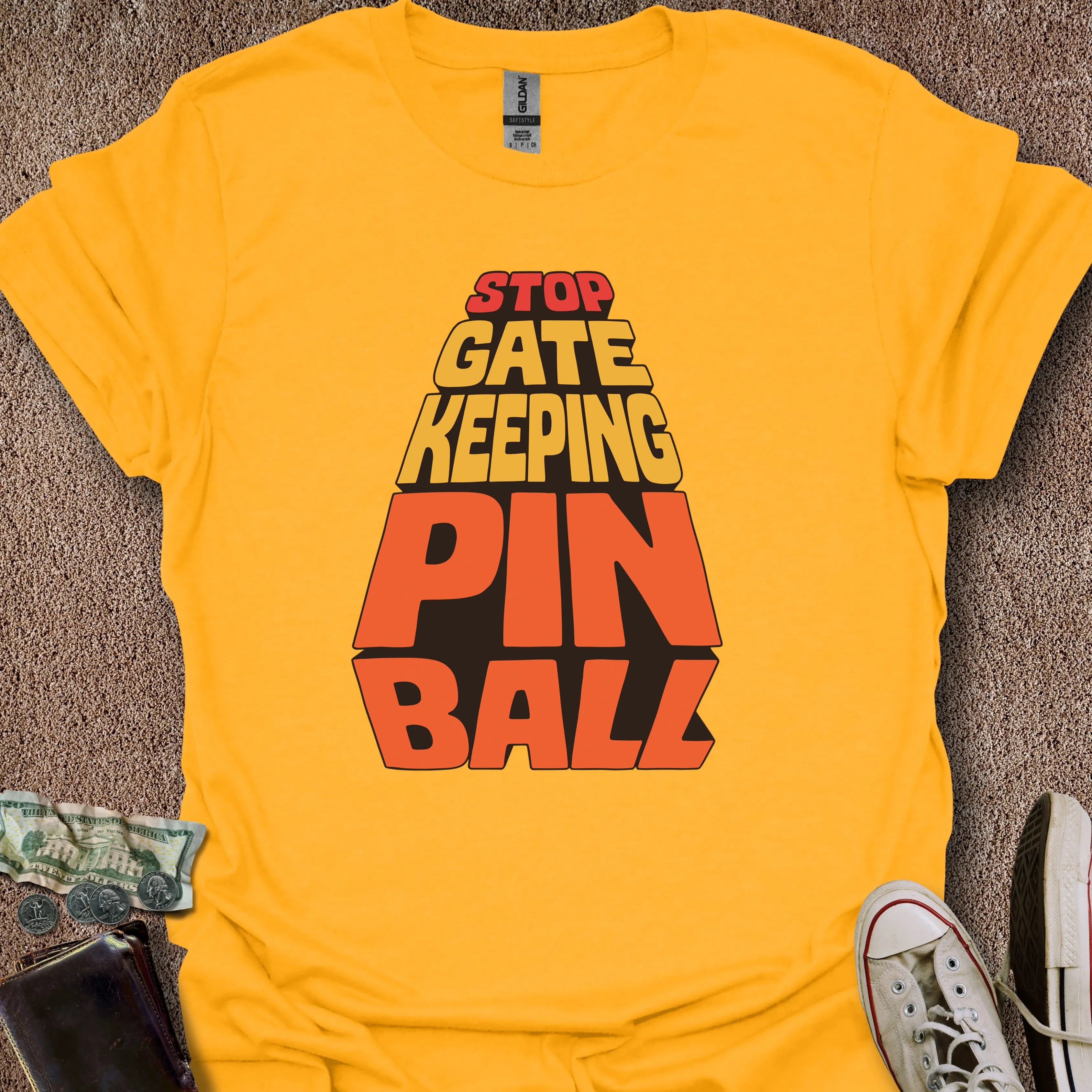 Printify T-Shirt Gold / S Stop Gatekeeping Pinball T-Shirt