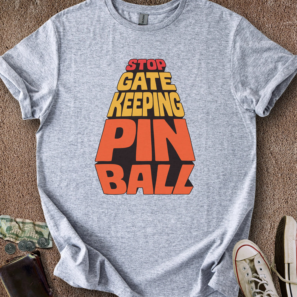 Printify T-Shirt Sport Grey / S Stop Gatekeeping Pinball T-Shirt