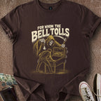 Printify T-Shirt Dark Chocolate / S Whom the Bell Tolls T-Shirt