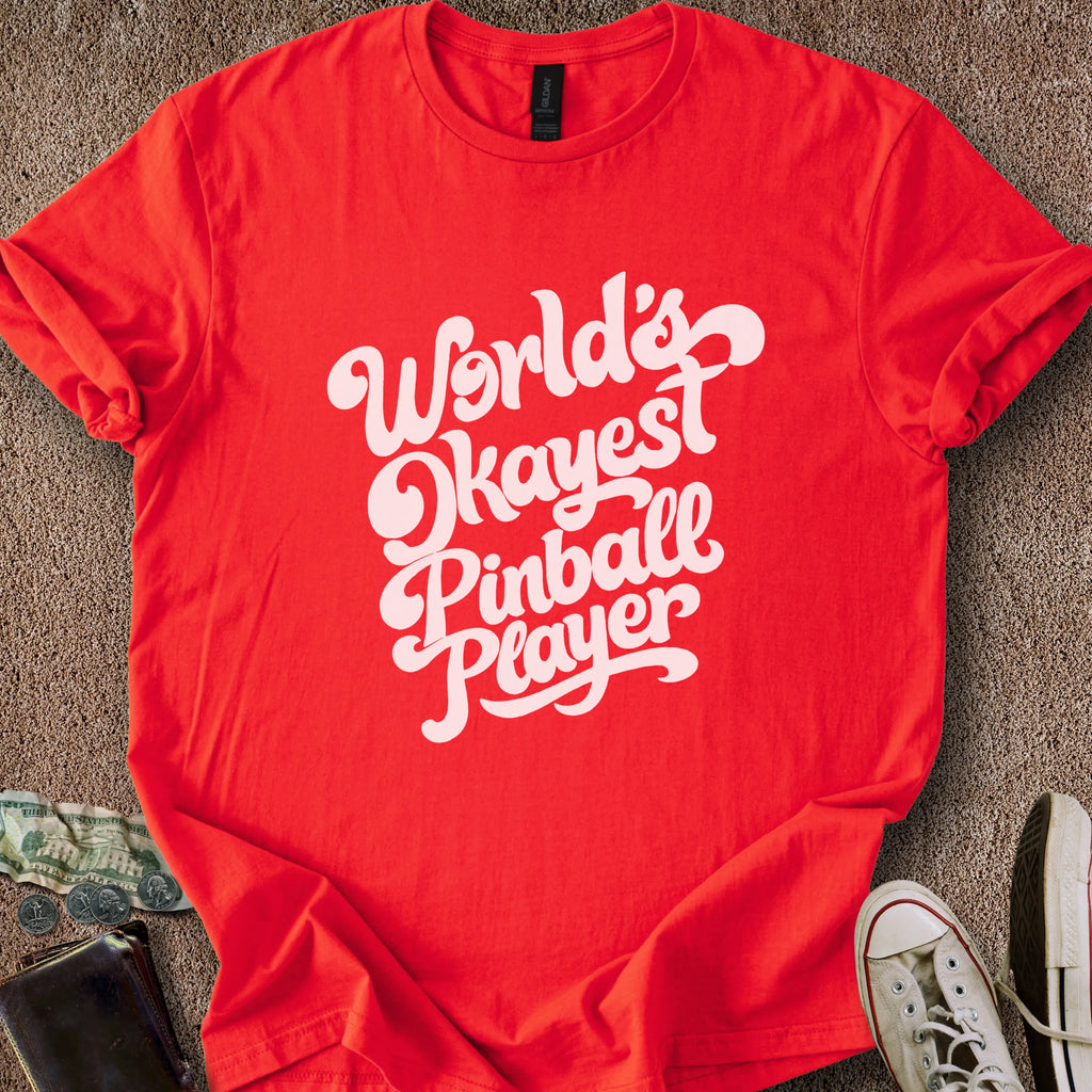 Printify T-Shirt Red / S World's Okayest Pinballer T-Shirt